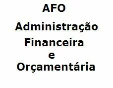 AFO - Administração Financeira e Orçamentária